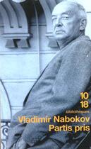 Couverture du livre « Parti Pris » de Vladimir Nabokov aux éditions 10/18