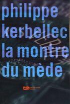Couverture du livre « La Montre Du Mede » de Kerbellec Pi aux éditions Baleine