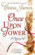 Couverture du livre « Once Upon a Tower » de Eloisa James aux éditions Little Brown Book Group Digital