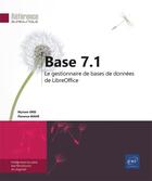 Couverture du livre « Base 7.1 : le gestionnaire de bases de données de LibreOffice » de Myriam Gris et Florence Mahe aux éditions Eni