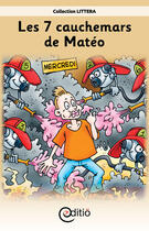 Couverture du livre « Les 7 cauchemars de Matéo » de  aux éditions Editio