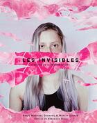 Couverture du livre « Les invisibles vol.1 : visages de l'endométriose » de Véronique Olmi et Martin Straub et Anais Morisset Desmond aux éditions Ampelos