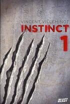 Couverture du livre « Instinct t.1 » de Vincent Villeminot aux éditions Nathan