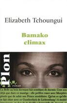 Couverture du livre « Bamako climax » de Elizabeth Tchoungui aux éditions Plon