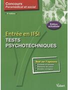Couverture du livre « Entrée en IFSI ; tests psychotecniques (6e édition) » de Anne-Marie Bruneteau aux éditions Vuibert