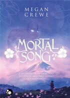 Couverture du livre « Mortal Song » de Megan Crewe aux éditions Chat Noir