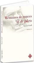 Couverture du livre « Mémoires de ronces et de galets » de Xavier Grall aux éditions Terre De Brume