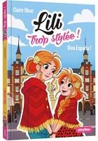 Couverture du livre « Lili trop stylée ! t.11 ; viva Espana ! » de Claire Ubac et Moemai et Miranda Yeo aux éditions Play Bac