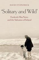 Couverture du livre « 'Solitary and Wild' » de Fitzpatrick David aux éditions Lilliput Press Digital