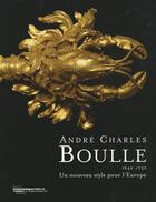 Couverture du livre « André-Charles Boulle ; un nouveau style pour l'Europe » de  aux éditions Somogy