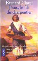 Couverture du livre « Jesus Le Fils Du Charpentier » de Bernard Clavel aux éditions Pocket