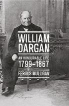Couverture du livre « William Dargan (1799-1867) » de Mulligan Fergus aux éditions Lilliput Press Digital