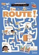 Couverture du livre « En route: cahier de jeux 100% vacances » de Sandra Lebrun aux éditions Larousse