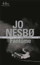 Couverture du livre « Fantôme » de Jo NesbO aux éditions Folio