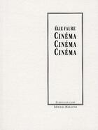 Couverture du livre « Cinéma » de Elie Faure aux éditions Manucius