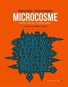 Couverture du livre « Microcosme ; portrait d'une ville d'Europe centrale » de Roger Moorhouse et Norman Davies aux éditions La Contre Allee