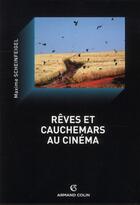 Couverture du livre « Rêves et cauchemars au cinéma » de Maxime Scheinfeigel aux éditions Armand Colin