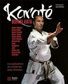 Couverture du livre « Karaté bunkai kata : les applications de combat des katas Shotokan » de Emmanuel Akermann aux éditions Budo