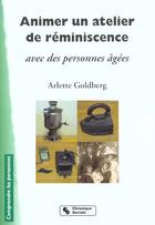 Couverture du livre « Animer un atelier de reminiscence » de Golberg A aux éditions Chronique Sociale