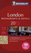 Couverture du livre « Guide rouge ; London ; restaurants & hotels (édition 2012) » de Collectif Michelin aux éditions Michelin