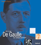 Couverture du livre « De Gaulle, le soldat écrivain » de Alain Larcan aux éditions Textuel