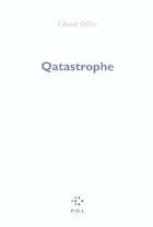 Couverture du livre « Qatastrophe » de Claude Ollier aux éditions P.o.l