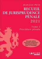 Couverture du livre « Recueil de jurisprudence pénale t.2 (édition 2021) » de Jean-Luc Putz aux éditions Larcier Luxembourg