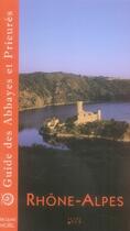 Couverture du livre « Guide des abbayes et prieurés en Rhone-Alpes » de Jacques Morel aux éditions Autre Vue