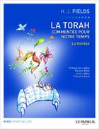 Couverture du livre « La Torah commentée pour notre temps t.1 ; la Genèse » de Harvey J. Fields aux éditions Le Passeur