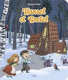 Couverture du livre « Hansel et Gretel » de Melanie Allag et Anne Royer et Jacob Grimm et Wilhelm Grimm aux éditions Lito