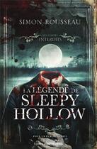 Couverture du livre « La légende de Sleepy Hollow » de Simon Rousseau aux éditions Contre-dires