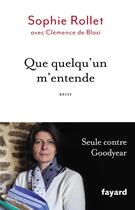 Couverture du livre « Que quelqu'un m'entende » de Sophie Rollet et Clemence De Blasi aux éditions Fayard
