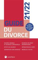 Couverture du livre « Guide du divorce (édition 2021/2022) » de Collectif aux éditions Lexisnexis