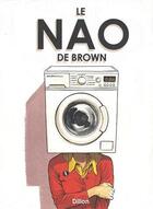 Couverture du livre « Le Nao de Brown » de Glyn Dillon aux éditions Akileos