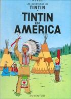 Couverture du livre « Les aventures de Tintin t.3 : Tintin en America » de Herge aux éditions Casterman