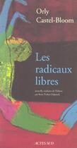 Couverture du livre « Les radicaux libres » de Orly Castel-Bloom aux éditions Actes Sud