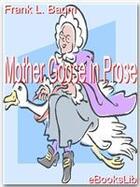 Couverture du livre « Mother Goose in Prose » de L. Frank Baum aux éditions Ebookslib