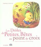 Couverture du livre « Les droles de petites betes au point de croix » de Veronique Enginger aux éditions Fleurus