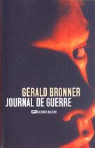 Couverture du livre « Journal De Guerre » de Gerald Bronner aux éditions Baleine
