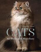 Couverture du livre « Cats ; an illustrated miscellany » de Frederic Vitoux aux éditions Flammarion