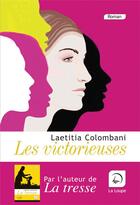 Couverture du livre « Les victorieuses » de Laetitia Colombani aux éditions Editions De La Loupe