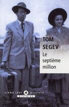 Couverture du livre « Le septième million » de Tom Segev aux éditions Liana Levi
