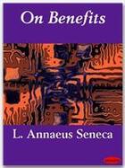 Couverture du livre « On Benefits » de L. Annaeus Seneca aux éditions Ebookslib