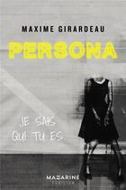 Couverture du livre « Persona » de Girardeau Maxime aux éditions Mazarine