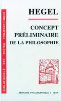 Couverture du livre « Concepts préliminaires de la philosophie » de Georg Wilhelm Friedrich Hegel aux éditions Vrin