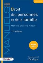 Couverture du livre « Droit des personnes et de la famille (édition 2021) » de Marjorie Brusorio Aillaud aux éditions Bruylant