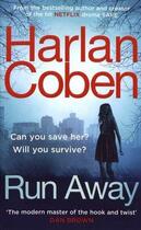 Couverture du livre « RUN AWAY » de Harlan Coben aux éditions Random House Uk