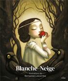 Couverture du livre « Blanche-Neige » de Benjamin Lacombe aux éditions Milan