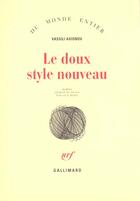 Couverture du livre « Le doux style nouveau » de Vassili Axionov aux éditions Gallimard