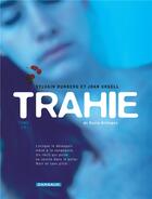 Couverture du livre « Trahie t.1 » de Sylvain Runberg et Joan Urgell aux éditions Dargaud
